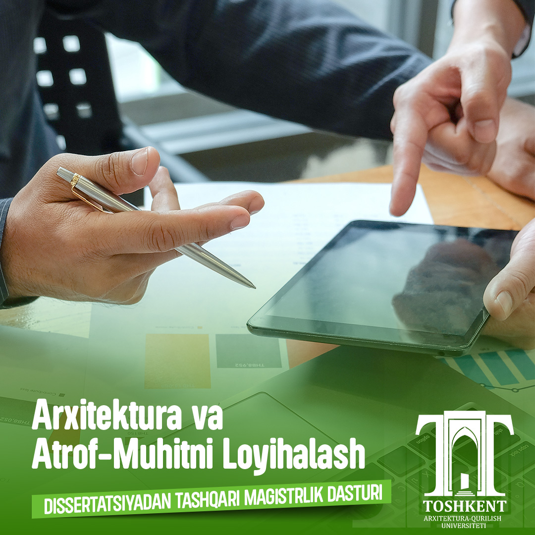 Arxitektura va Atrof-muhitni Loyihalash Dissertatsiyadan Tashqari Magistrlik Dasturi